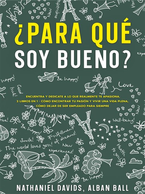 Title details for ¿Para Qué soy Bueno? by Nathaniel Davids - Available